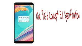 One plus 6 specification, price, design, camera, processor| all details of one plus 6