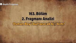 Osman Bey'i kurtaracak kişi kim?