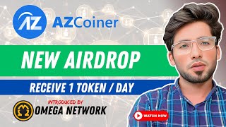 Az Coiner New Airdrop | Az Coin Airdrop | Omega Network | New Mining App