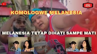 KOMOLOGWE MELANESIA - Pace Gembul x Walo x Nalello - REACTION