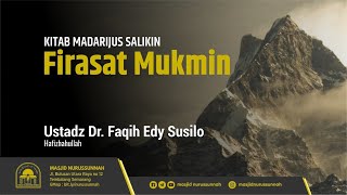 Firasat Mukmin | Ustadz Dr. Faqih Edy Susilo حَفِظَهُ الله تعالى