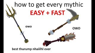 how to get every mythic weapon (fast and easy)