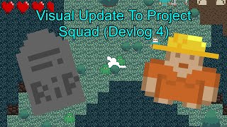 Visual Update to Project Squad Devlog 4!