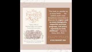 Evolved Nest, The Book: An Interview with the Authors, Darcia Narvaez and Gay Bradshaw