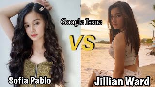 JILLIAN WARD VS. SOFIA PABLO  ISSUE (SALAMAT GOOGLE)