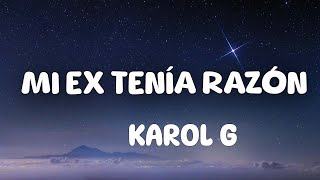 KAROL G - MI EX TENÍA RAZÓN (Letra/Lyrics)