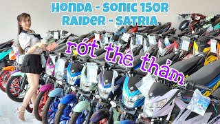 GIÁ XE HONDA SONIC 150r RAIDER SATRIA 150f liên tục rớt thê thảm | Mỹ shop xe 24h