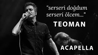 Teoman - Serseri Acapella ( Müziksiz Vokal ) + Şarkı Sözleri