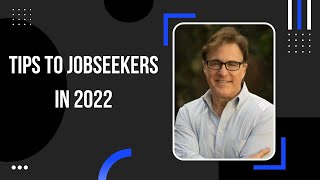 Tips to Jobseekers in 2022