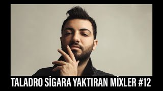 Taladro Sigara Yaktıran Mixler #12