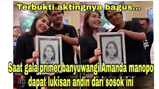 Bukti akting manda bagus... saat gala premiere Amanda manopo dapat lukisan andin dari sosok ini