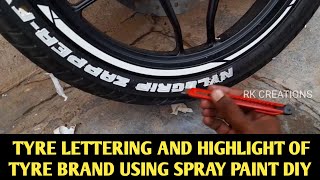 Tyre Lettering & Highlighting Of Tyre BRAND Using Spray Paint Can | DIY Modified | @rkcreations03