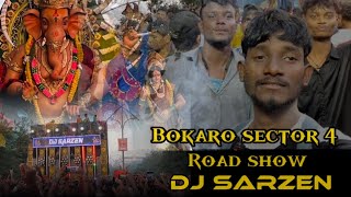 DjSARZEN Bokaro Sector 4 RoadShow 🫨🔥#djsarzenroadshow @DJSARZENTHEMASTEROFBASS