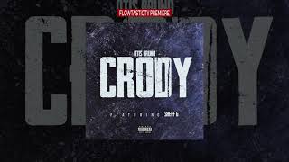 Otis Bruno x Sheff G - Crody ( OFFICIAL AUDIO ) #FreeSheffG