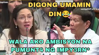 NAKU ITO NA MALIWANAG NA ITO FP DUTERTE UMAMIN. SEN RISA WALA AKO AMBISYON NA PUMUNT4 NG IMPY3RN*.