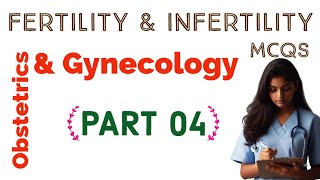 Fertility and infertility MCQs for staff nurse exam part 4 #mhsrb