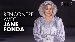 Rencontre avec l'extraordinaire Jane Fonda