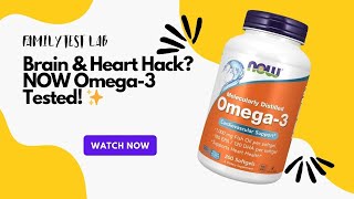 Brain Boost & Heart Beat: Can NOW Omega-3 Deliver Both?