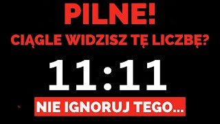 11 Powodów, Dlaczego Ciągle Widzisz 11:11 | Znaczenie Anielskiego Numeru 1111