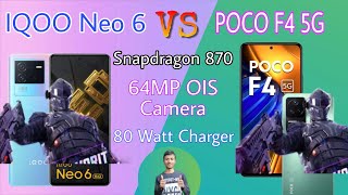 Iqoo Neo 6 VS Poco F4 5G Full Campare