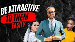 How To Be MORE Attractive to Women | It's Easier Than You Think