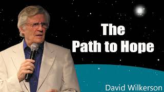 The Path to Hope - David Wilkerson