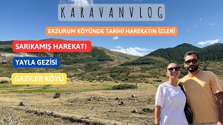 ERZURUM KÖYÜNDE TARİHİ HAREKATIN İZLERİ: SARIKAMIŞ HAREKATI VE YAYLA GEZİSİ