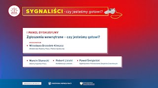 Sygnaliści – czy jesteśmy gotowi? - panel dyskusyjny „Zgłoszenia wewnętrzne – czy jesteśmy gotowi”