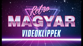 RETRO MAGYAR VIDEOKLIPPEK 1986-1991