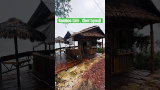 Best Bamboo cafe in Cherrapunji Meghalaya