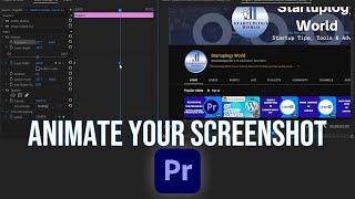 How To Animate SCREENSHOTS In Premiere Pro 2023