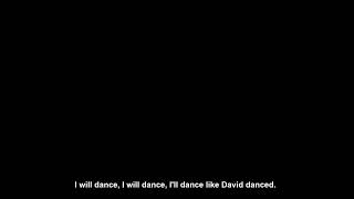 I will Dance Like David Danced