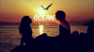 [Lyrics - Vietsub] OCEAN - Anuv Jain