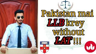 Now do LLB without LAT!!! | LLB | HEC LAT | Subhan Mir Zaman