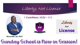 International Sunday School Lesson - November 26, 2023 -Liberty, Not License