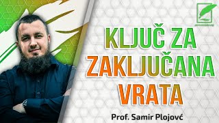 prof. Samir Plojović - Ključ za zaključana vrata #peroučenjaka