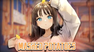 Nightcore →Mashed Potatoes (Core5570R Style)