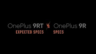 OnePlus 9RT vs OnePlus 9R