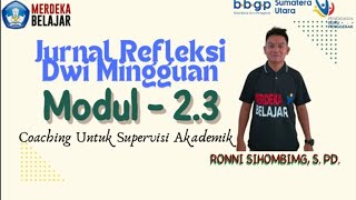 JURNAL REFLEKSI DWI MINGGUAN - MODUL 2.3