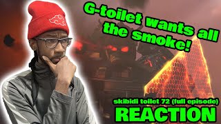 skibidi toilet 72 (full episode) [REACTION]