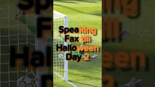 Speaking fax till Halloween day 2 #shorts #edit #fyp #football #soccer