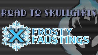 Road to Skullgirls: Frosty Faustings X 2018 Trailer