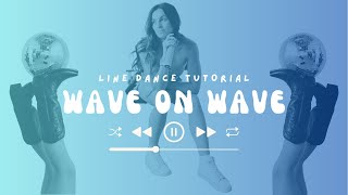 Learn "Wave on Wave" in 3 Minutes [I Will Survive Remix] Line Dance Tutorial