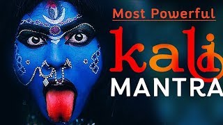 Most Powerful Maa Kali Mantra || Om Kalvanay Vidmahe || Mantra to Get Positive Energy