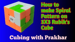 How to make Spiral Pattern on 3X3 Rubik's Cube