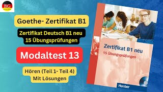 Zertifikat B1 neu 15 Übungsprüfungen | Modaltest 13 Hören mit Lösungen | B1 hoeren Prufung