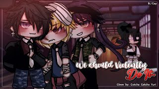 Let's Vi0lently Do it~ || BL/Gay || GLMM/ GCMM || Original || Gacha Club/Gacha Life