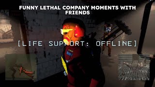 Funny Lethal Company Moments with Friends