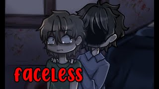 Faceless.....||gacha short movie||....