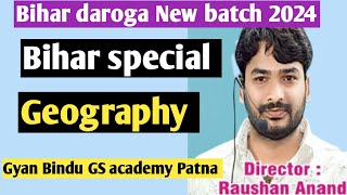 Bihar daroga New batch// Bihar special class// Gyan Bindu GS academy Patna//Gk&GS raushan Anand sir